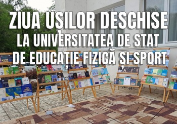 ZIUA UȘILOR DESCHISE LA UNIVERSITATEA DE STAT DE EDUCAȚIE FIZICĂ ȘI SPORT